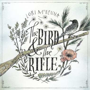 Lori McKenna -  The Bird and The Rifle